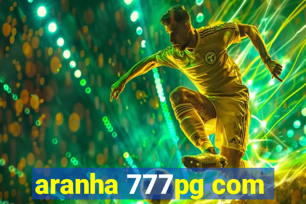 aranha 777pg com